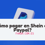 Cómo pagar en Shein con Paypal